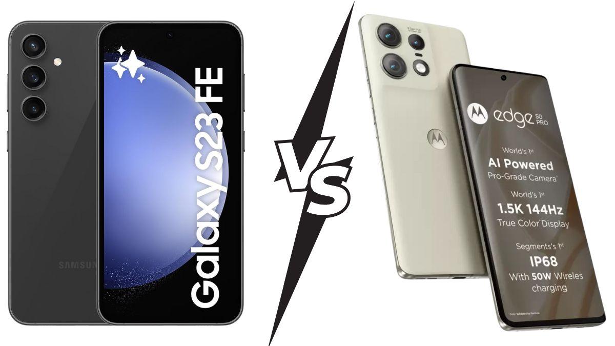 Samsung Galaxy S23 FE 5G vs Motorola Edge 50 Pro 5G: Which is a Better?