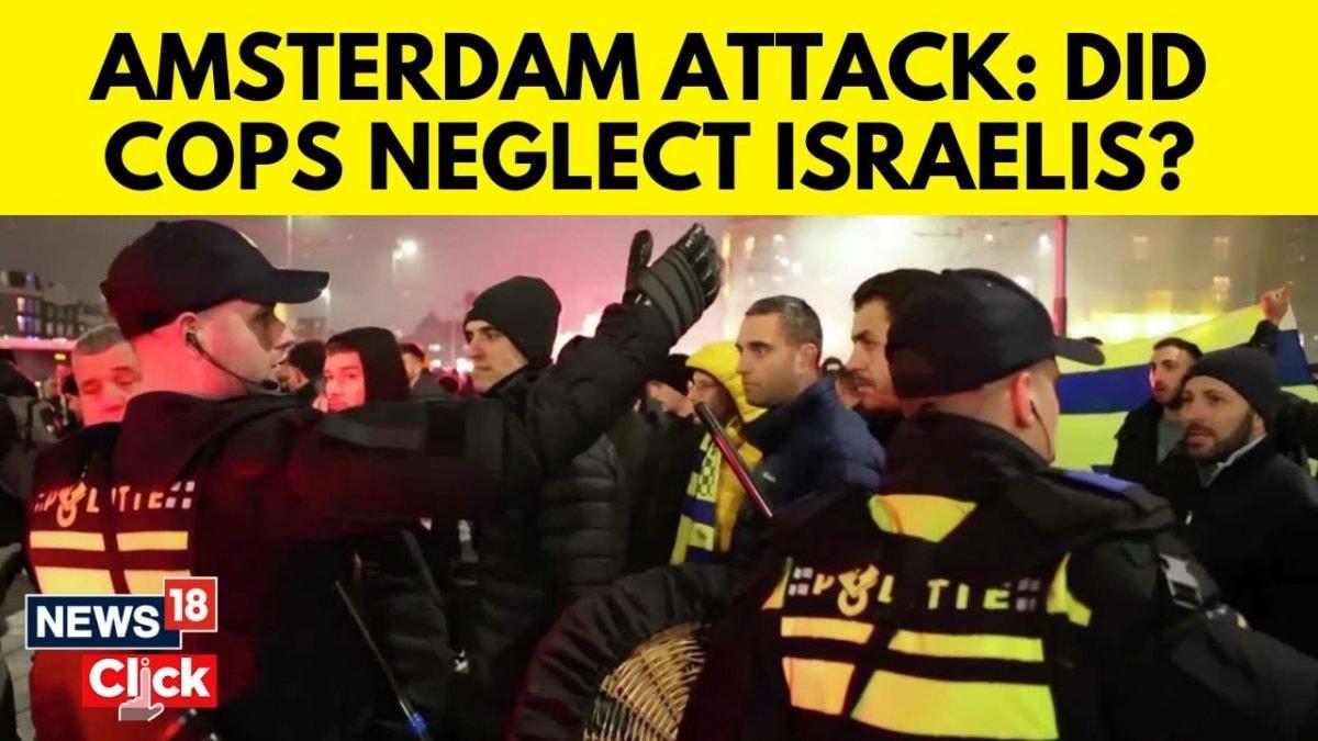 Israeli Fans Attacked In Amsterdam Updates | Amsterdam Israel Fan News | Israel Vs Iran | N18G