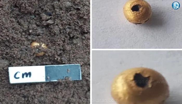 வெம்பக்கோட்டை அகழாய்வில் 0.15 கிராம் எடையுள்ள தங்கத்தால் ஆன மணி கண்டெடுப்பு